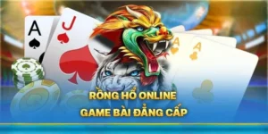Trải Nghiệm Dragon Tiger Tại Z8Bet Cực Đã Với Tỷ Lệ Thưởng Cao